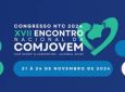 Faça parte do Congresso NTC 2024 – XVII Encontro Nacional da COMJOVEM