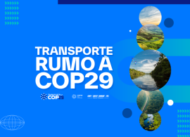 Transporte brasileiro será protagonista na COP29