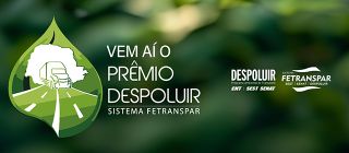 1º Prêmio DESPOLUIR FETRANSPAR